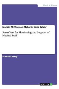Smart Vest for Monitoring and Support of Medical Staff