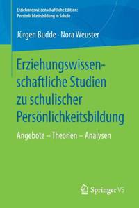 Erziehungswissenschaftliche Studien Zu Schulischer Persönlichkeitsbildung