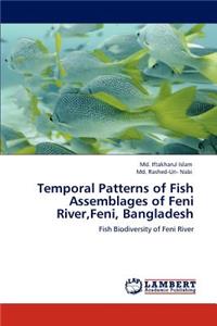 Temporal Patterns of Fish Assemblages of Feni River, Feni, Bangladesh