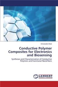 Conductive Polymer Composites for Electronics and Biosensing