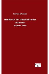 Handbuch der Geschichte der Litteratur