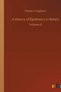 A History of Epidemics in Britain