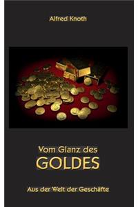 Vom Glanz des Goldes