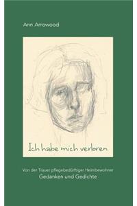 Ich habe mich verloren