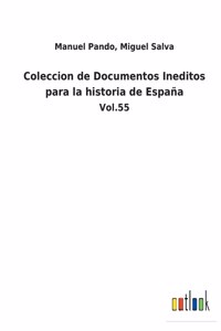 Coleccion de Documentos Ineditos para la historia de España