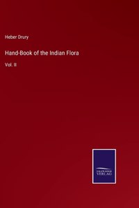 Hand-Book of the Indian Flora