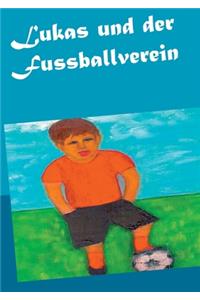 Lukas und der Fussballverein