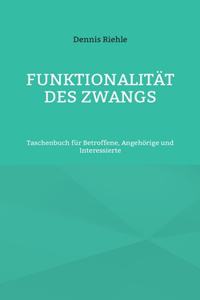 Funktionalität des Zwangs