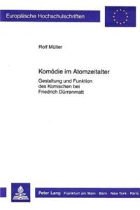 Komoedie Im Atomzeitalter