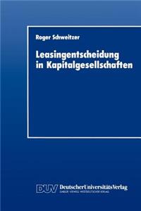 Leasingentscheidung in Kapitalgesellschaften