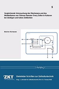 Vergleichende Untersuchung Des Wachstums Und Des Metabolismus Von Chinese Hamster Ovary Zellen in Kulturen Bei Niedrigen Und Hohen Zelldichten