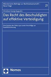 Das Recht Des Beschuldigten Auf Effektive Verteidigung
