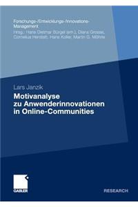 Motivanalyse Zu Anwenderinnovationen in Online-Communities