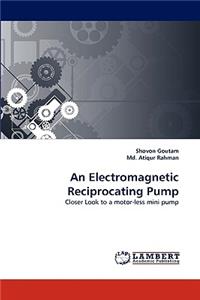 Electromagnetic Reciprocating Pump