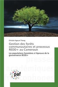 Gestion Des Forèts Communautaires Et Processus Redd+ Au Cameroun