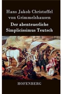 abenteuerliche Simplicissimus Teutsch