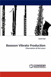 Bassoon Vibrato Production