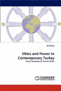 Elites and Power in Contemporary Turkey