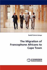 The Migration of Francophone Africans to Cape Town