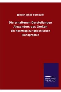 Erhaltenen Darstellungen Alexanders Des Grossen