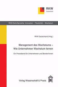 Management Des Wachstums - Wie Unternehmen Wachstum Lernen