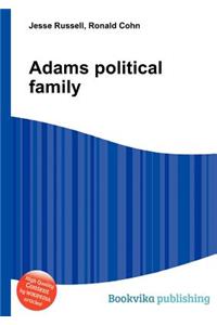 Adams Political Family