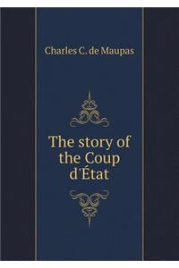 The Story of the Coup D'Etat