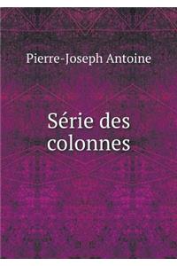 Série des colonnes