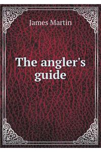 The Angler's Guide
