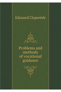 Problems and Methods of Vocational Guidance