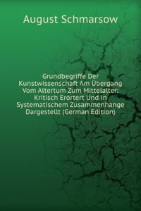 Grundbegriffe Der Kunstwissenschaft Am Ubergang Vom Altertum Zum Mittelalter