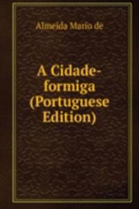 Cidade-formiga (Portuguese Edition)