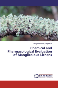 Chemical and Pharmacological Evaluation of Manglicolous Lichens