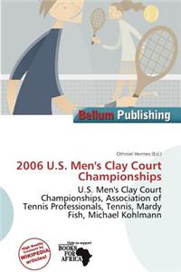 2006 U.S. Men's Clay Court Championships