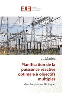 Planification de la puissance réactive optimale à objectifs multiples