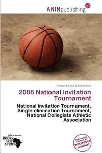 2008 National Invitation Tournament