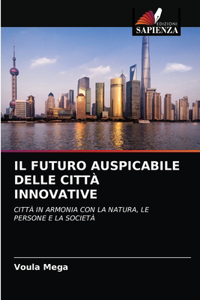 Futuro Auspicabile Delle Città Innovative