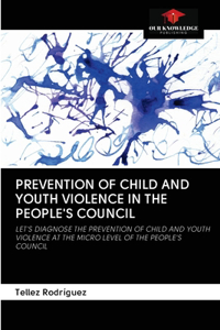 Prevention of Child and Youth Violence in the People's Council