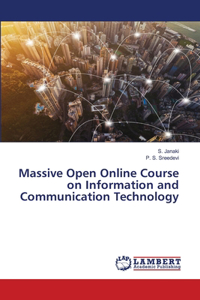 Massive Open Online Course on Information and Communication Technology