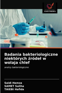 Badania bakteriologiczne niektórych zródel w wolaja chlef