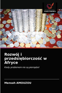 Rozwój i przedsiębiorczośc w Afryce