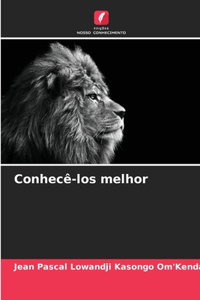 Conhecê-los melhor