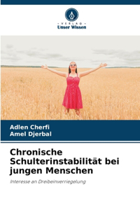 Chronische Schulterinstabilität bei jungen Menschen