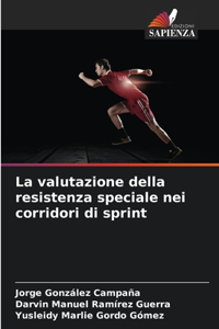 La valutazione della resistenza speciale nei corridori di sprint