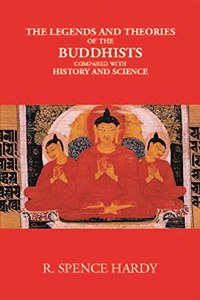 Legends and Theories of the Buddhist