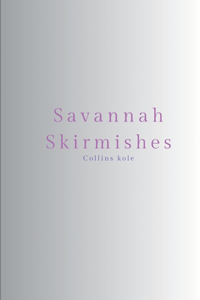 Savannah Skirmishes