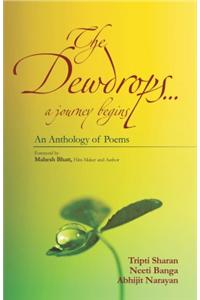 The Dewdrops … A Journey Begins