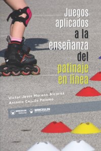 Juegos aplicados a la enseñanza del patinaje en línea