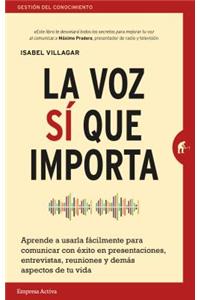 Voz Si Que Importa, La