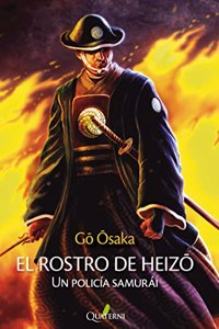 El rostro de Heizo. Un policia samurai